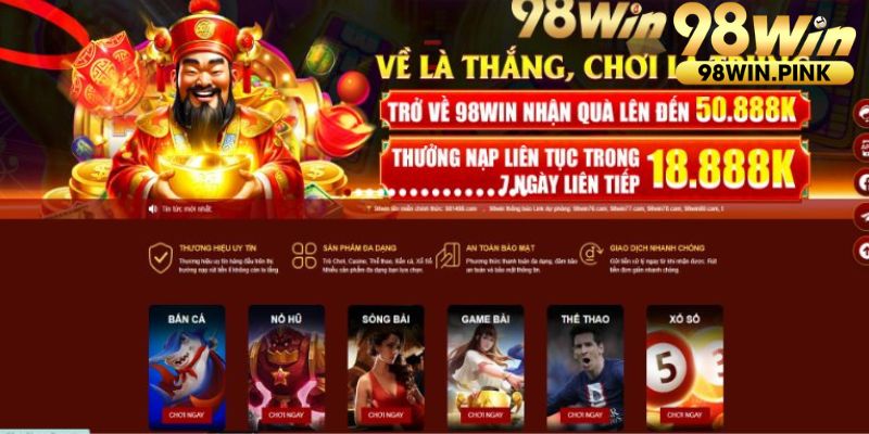 Chỉ tốn 3 phút cho một giao dịch nạp rút tiền tại 98Win